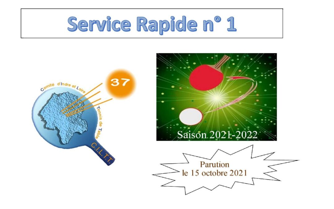 Service Rapide n° 1 – Saison 2021-2022